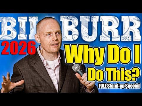 Bill Burr - Why Do I Do This (Stand-up Special) | Bill Burr Compilation 2026