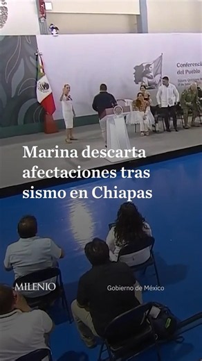 Marina confirma que el sismo en Chiapas no dejó afectaciones y advierte aumento del nivel del mar