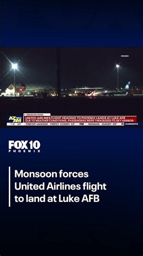 United flight lands at Luke Air Force Base due to monsoon | FOX 10 Phoenix