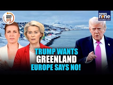 Trump Renews Greenland Claim, European Leaders Rally Behind It | What’s Really at Stake? | News9