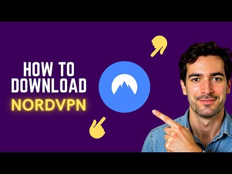 How to Download NordVPN (Secure VPN | Official App)