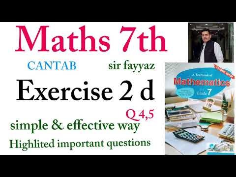 Maths class 7th | CANTAB |exercise 2 d | ex 2 d Q 4,5 | unit 2 | Laws of Operations | grade 7