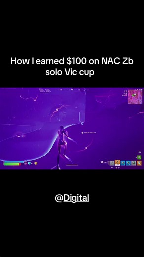 How I earned $100 on NAC Zb solo Vic cup #fyp #viral #fortnite @Digital