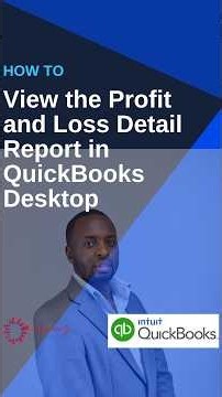 How to View the Profit and Loss Detail Report in QuickBooks Desktop