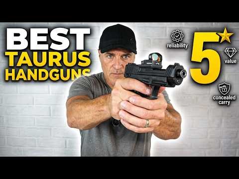 Top 5 Taurus Guns Are Worth Your Attention