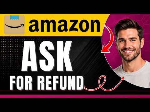 How to Ask for a Refund on Amazon Easily 2026