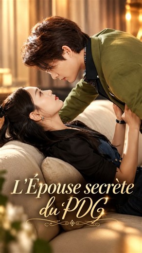 L'Épouse secrète du PDG - Épisode Complet | Romance de Milliardaire | Mariage Secret & Amour Caché - VOSTFR