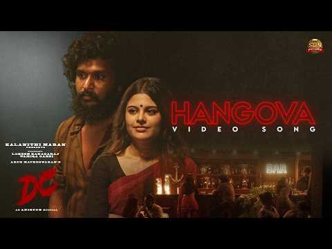 Hangova - Video Song | DC | Lokesh Kanagaraj | Anirudh | Sanjana Krishnamoorthy | Sun Pictures