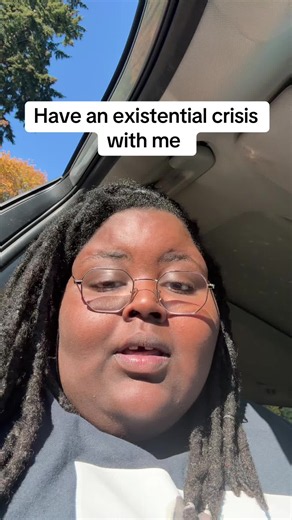 Have an existential crisis with me — funny existential rant