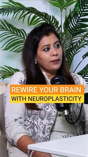 Neuroplasticity | Rewire Your Brain, Reduce Stress & Transform Your Health