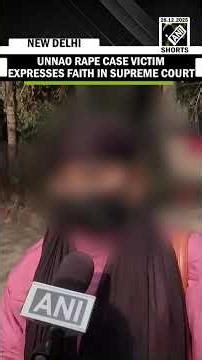 Unnao rape case victim reaffirms faith in Supreme Court after CBI petition