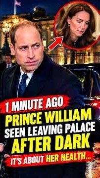 Prince William’s SECRET Night Departure Finally REVEALED! 😱 #PrinceWilliam #RoyalFamily #RoyalNews