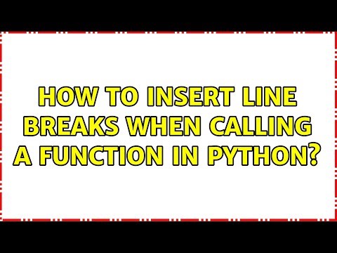 How to insert line breaks when calling a function in Python?