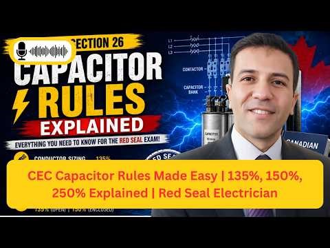 Capacitor Rules Explained | Canadian Electrical Code 2024 | Red Seal Exam Prep