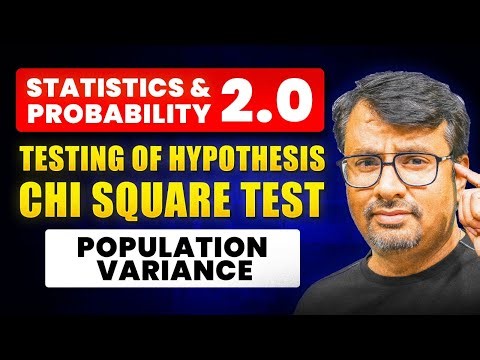 Statistics & Probability 2.0 | Testing of Hypothesis CHI -Square Test| Population Variance By GP Sir