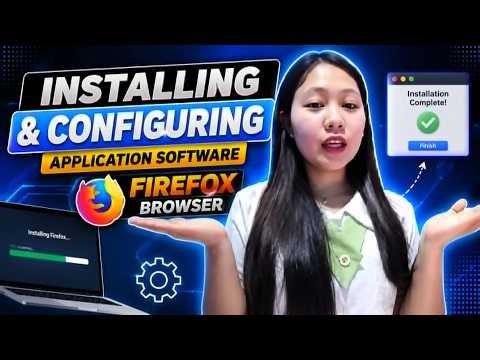 Installing and Configuring Firefox | Application Software Tutorial 🦊💻