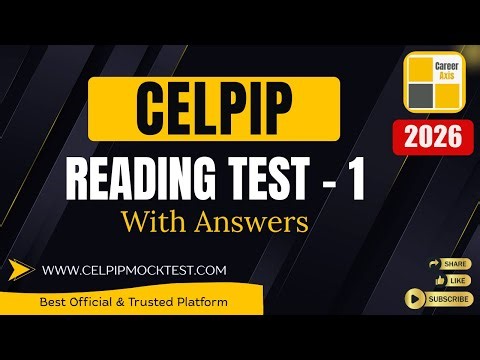 Celpip Reading Mock Test - 1 | Celpip Reading Practice Test With Answers - 2026