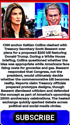Kaitlan Collins Challenges Treasury Secretary Over Trump $250 Bill