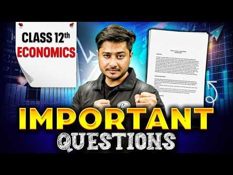 Class 12th Economics Important Questions | Class 12 Economics Most Imp Questions for Board 2026