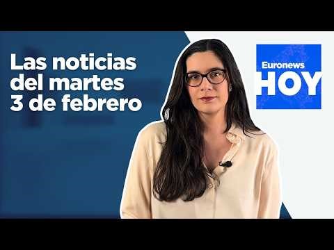 EURONEWS HOY | Las noticias del martes 3 de febrero: España veta las redes sociales a los menores