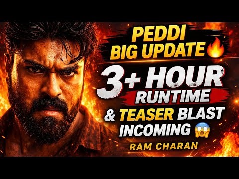 PEDDI BIG UPDATE 🔥 3+ Hour Runtime & Teaser Blast Incoming 😱 | Ram Charan