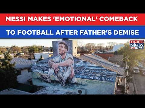 Football GOAT Messi Makes 'Emotional' Comeback After Father's Demise, Rejoins Inter Miami squad