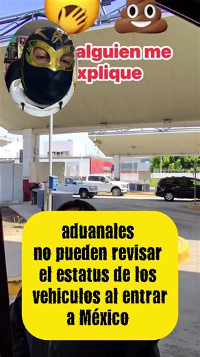 Aduanales no pueden revisar el estatus de un vehículo cuando entra a México #importaciones #aduanas #ecommerce #aprendeentiktok