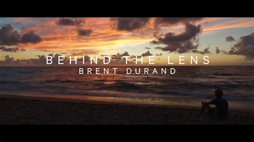Behind the Lens: Brent Durand