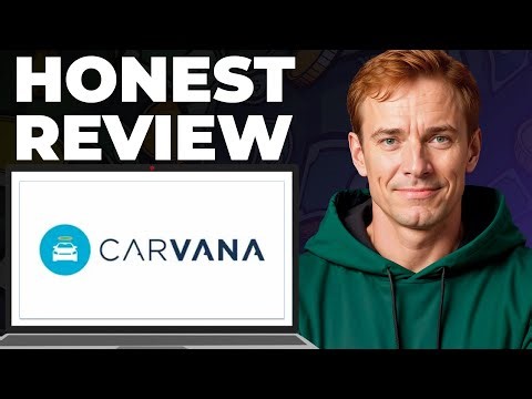 Carvana Full Review – Features, Strengths, Weaknesses