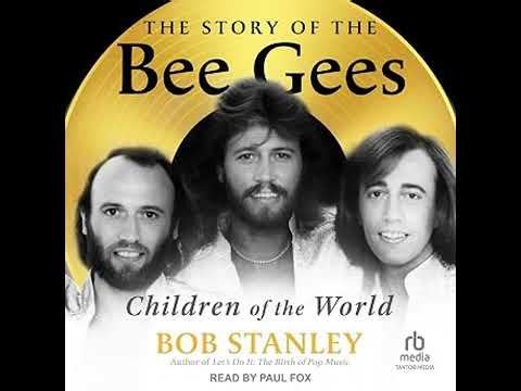 The Story of the Bee Gees Audiobook by Bob Stanley