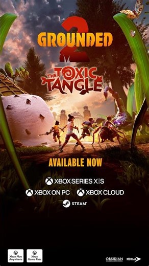 Grounded 2 | The Toxic Tangle NOW AVAILABLE