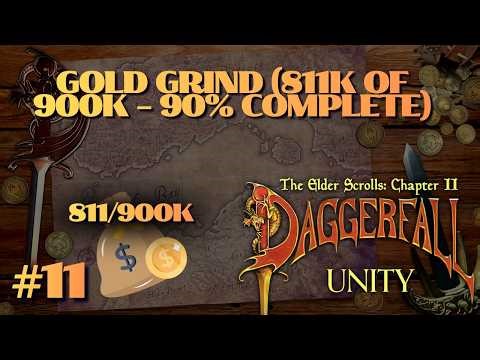 Daggerfall Unity – Hard Farming for 900,000 Gold (811K / 900K – 90%)