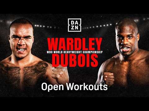 FABIO WARDLEY VS. DANIEL DUBOIS OPEN WORKOUT LIVESTREAM