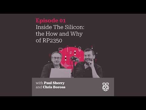 Inside The Silicon: The How and Why of RP2350