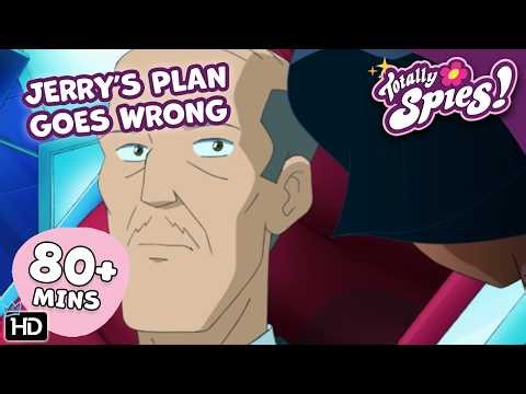 When Jerry's Plans GO WRONG! - Season 4-6 ✨ FULL Episode Compilation 🌸 Totally Spies!