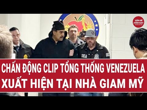 Chấn động clip Tổng thống Venezuela xuất hiện tại nhà giam Mỹ
