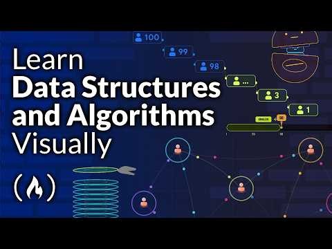 Learn Data Structures and Algorithms Visually – Crash Course