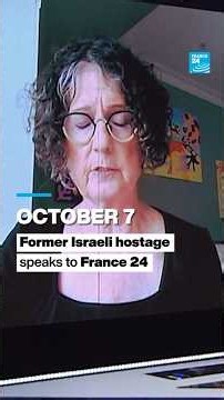 October 7: Former Israeli hostage speaks to France 24 • FRANCE 24 English