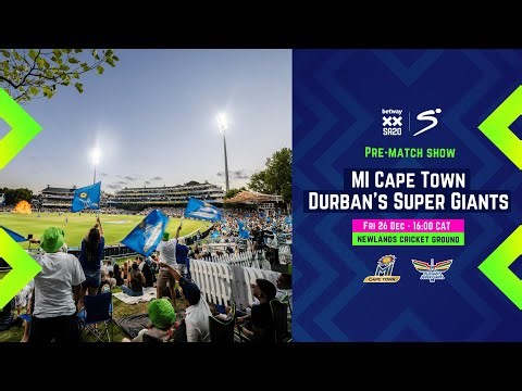 Betway SA20 | MI Cape Town vs Durban's Super Giants | Pre-Match Show