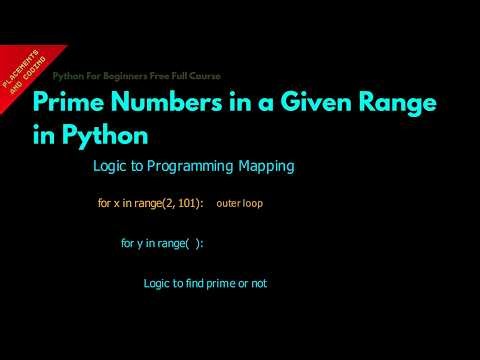 Prime Numbers in a Given Range in Python || Lesson 61 || Python For Beginners ||