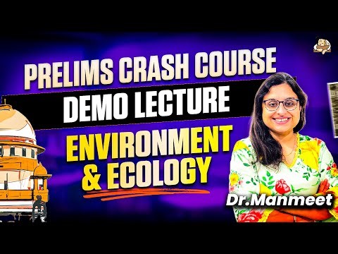 UPSC Prelims 2026 Environment & Ecology Demo Lecture | Best UPSC Crash Course | Sleepy Classes