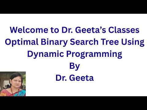 Optimal Binary Search Tree Construction Using Dynamic Programming