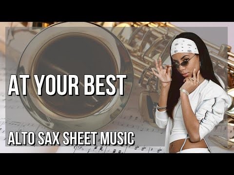 Alto Sax Sheet Music: How to play At Your Best by Aaliyah