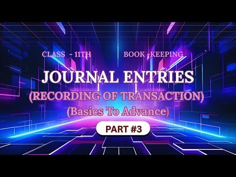 Journal Entries Accounting | How to make journal Entry in Accounting