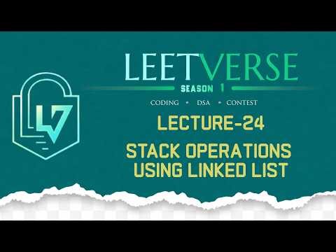 Lecture 24 | Stack Implementation Using Linked List | DSA Practice