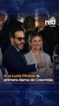 Ana Lucía Pineda, la primera dama de Colombia, que acompañará al presidente Abelardo De La Espriella