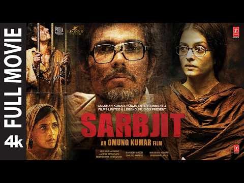 Sarbjit Full Movie: Randeep Hooda | Aishwarya Rai Bachchan | Richa Chadda | Bhushan Kumar