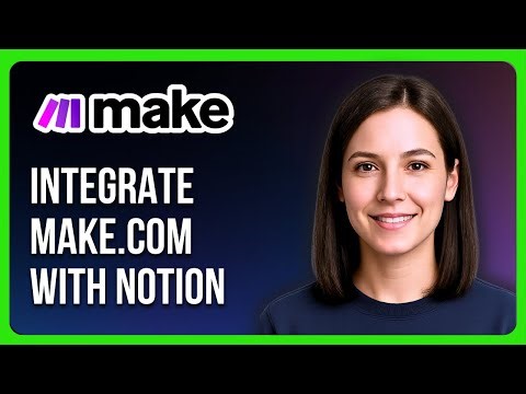 How to Integrate Make.com with Notion