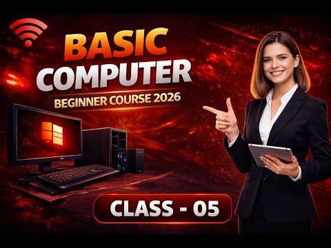 Basic Computer Course Class 05 | Beginner to Advanced (Bangla Full Course)