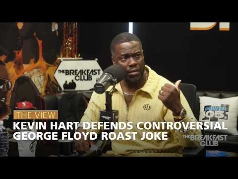 Kevin Hart Defends Controversial George Floyd Roast Joke | The View